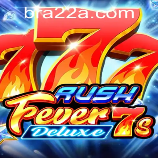 Descubra Tudo Sobre RushFever7sDeluxe
